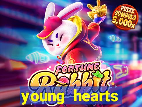 young hearts assistir 2024